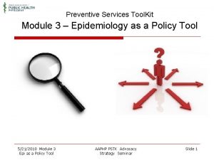 Preventive Services Tool Kit Module 3 Epidemiology as