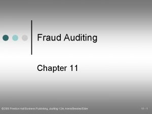 Fraud Auditing Chapter 11 2008 Prentice Hall Business