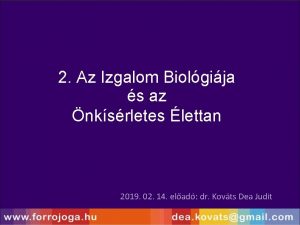 2 Az Izgalom Biolgija s az nksrletes lettan