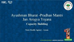 Ayushman Bharat Pradhan Mantri Jan Arogya Yojana Capacity