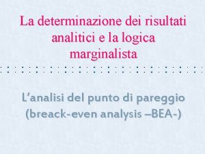 La determinazione dei risultati analitici e la logica