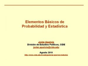 Elementos Bsicos de Probabilidad y Estadstica Javier Aparicio