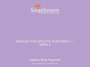 Anglistics Study Programme ENGLISH FOR SPECIFIC PURPOSES 3