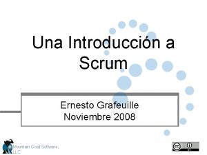 Una Introduccin a Scrum Ernesto Grafeuille Noviembre 2008