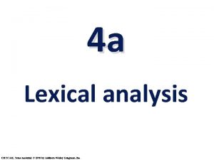 4 a Lexical analysis CMSC 331 Some material