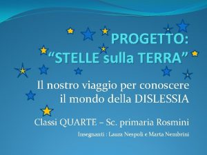 PROGETTO STELLE sulla TERRA Il nostro viaggio per