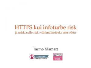 HTTPS kui infoturbe risk ja mida selle riski