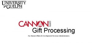 Gift Processing For Alumni Affairs Development Revenue Administrators