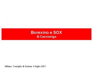 Borexino e SOX B Caccianiga Milano Consiglio di