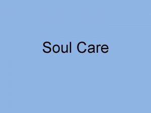 Soul care definition