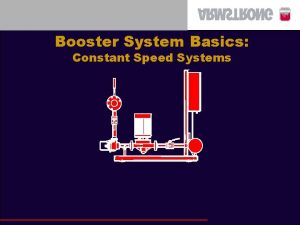 Booster System Basics Constant Speed Systems Pressure Booster