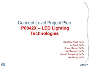 Concept Level Project Plan P 0842 X LED