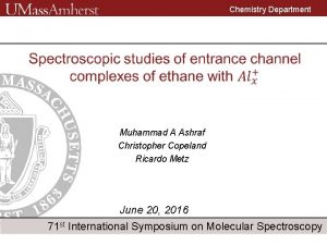 Chemistry Department Muhammad A Ashraf Christopher Copeland Ricardo