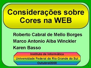 Consideraes sobre Cores na WEB Roberto Cabral de