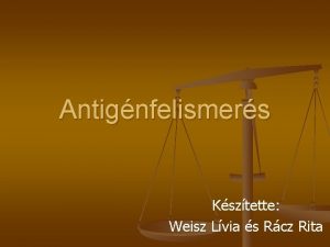 Antignfelismers Ksztette Weisz Lvia s Rcz Rita Az