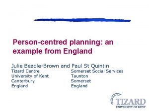 Personcentred planning an example from England Julie BeadleBrown