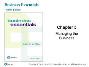 Business Essentials Twelfth Edition Chapter 5 Managing the