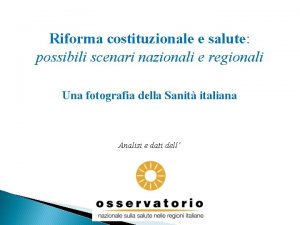 Riforma costituzionale e salute possibili scenari nazionali e