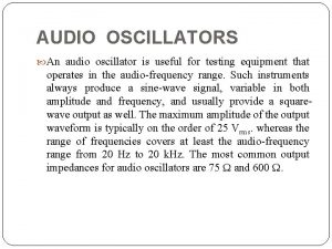 What is audio oscillator