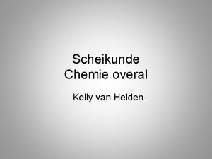Scheikunde Chemie overal Kelly van Helden Planning Week