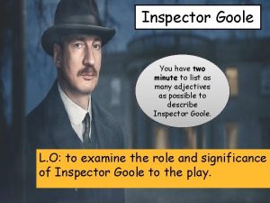 Inspector goole adjectives