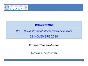 Prospettive evolutive Antonio R De Pascalis 1 AIA