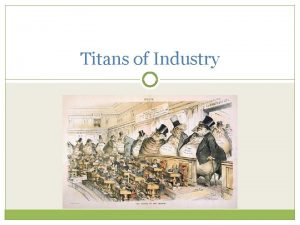 Titans of Industry Changes in Business Vertical Integration
