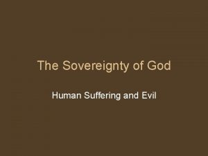 The Sovereignty of God Human Suffering and Evil