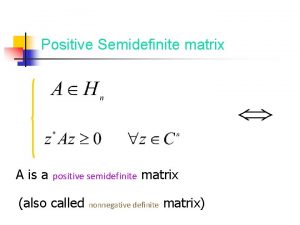 Positive semidefinite matrix