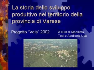 La storia dello sviluppo produttivo nel territorio della