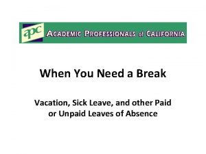 When You Need a Break Vacation Sick Leave