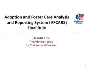 Foster care analysis reporting system