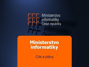 Ministerstvo informatiky Cle a plny Cle tvrtina agend