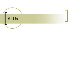 ALUs Functions of ALUs n n Transcriptional Postranscriptional