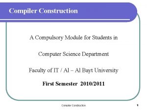 Compiler Construction A Compulsory Module for Students in