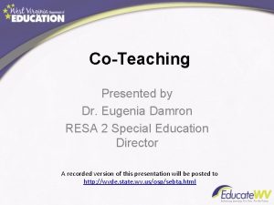 CoTeaching Presented by Dr Eugenia Damron RESA 2