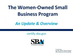 The WomenOwned Small Business Program An Update Overview