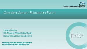 Camden Cancer Education Event Imogen Staveley GP Prince