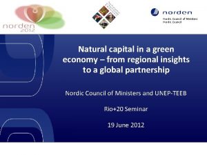 Nordic Council of Ministers Nordic Council Natural capital
