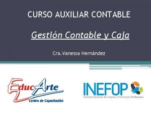 CURSO AUXILIAR CONTABLE Gestin Contable y Caja Cra