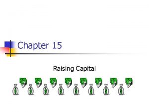 Chapter 15 Raising Capital Key Concepts and Skills