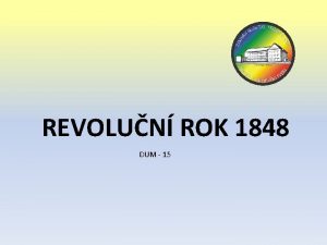 REVOLUN ROK 1848 DUM 15 Anotace Autor Datum