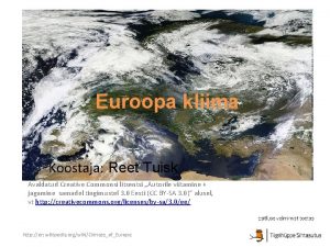 Euroopa kliima Koostaja Reet Tuisk Avaldatud Creative Commonsi