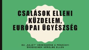 CSALSOK ELLENI KZDELEM EURPAI GYSZSG EU SAJT VDEKEZSE