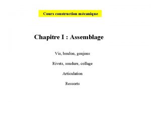 Assemblage en cours