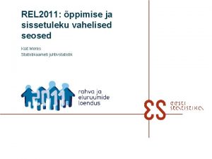 REL 2011 ppimise ja sissetuleku vahelised seosed Koit