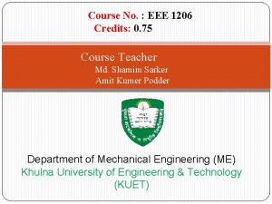 Course No EEE 1206 Credits 0 75 Course