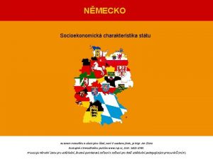 NMECKO Socioekonomick charakteristika sttu 4 Autorem materilu a