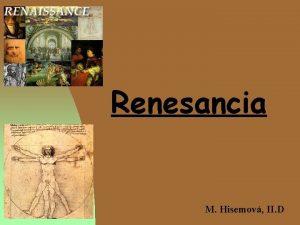 Renesancia M Hisemov II D Renesancia je odvoden