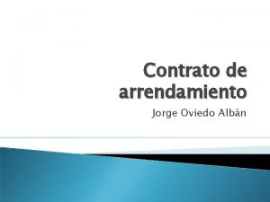 Contrato de arrendamiento Jorge Oviedo Albn 1 Concepto